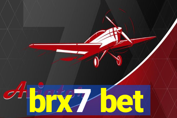 brx7 bet